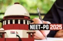Supreme Court of India orders NEET PG 2025 to be held in a single shift to ensure fairness for all medical aspirants